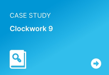 Clockwork 9 Case Study